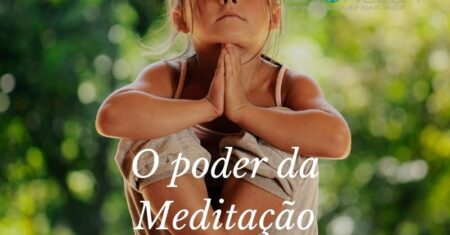 O Poder da Meditação