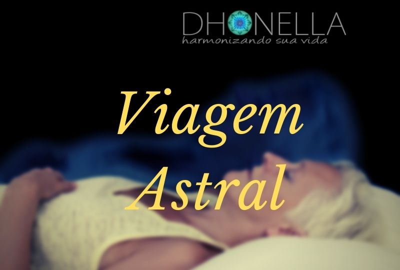 Viagem Astral – Minha Técnica Pessoal Passo a Passo