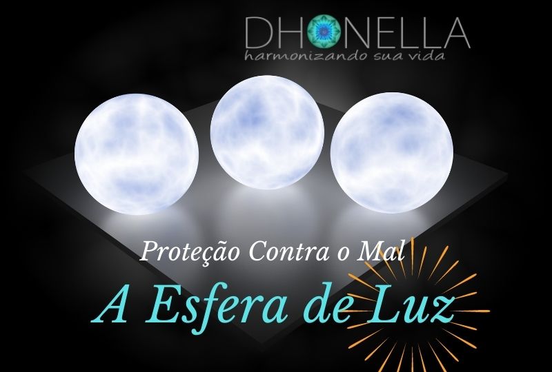 Proteção contra o mal Parte I: A Esfera de Luz